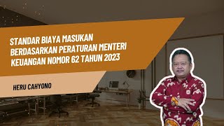 STANDARD BIAYA MASUKAN BERDASARKAN PMK NO 62 TAHUN 2023 [upl. by Goldshell]