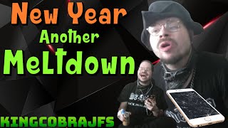 New Year and Another Meltdown with KingCobraJFS [upl. by Oinotnaocram]