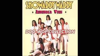 Showaddywaddy  Remember When Doo Wop MEDLEY [upl. by Ecyarg]