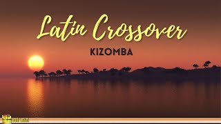 Latin Crossover Kizomba [upl. by Aizan]