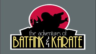 The Adventures of Batfink amp Karate  Opening Theme [upl. by Ahsiak]