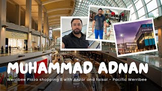 Pacific Werribee Werribee Plaza shopping 🛍 with Anzar and faisal  Pacific Werribee Palaza [upl. by Pronty]