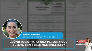 ¿Cómo registrar a una persona que cuenta con doble nacionalidad  EN CONTACTO [upl. by Llehcsreh87]