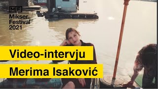 TAČNO U PODNE VIDEOINTERVJU MERIMA ISAKOVIĆ 🟡 Mikser Festival 2021 [upl. by Krischer]