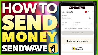 How To Send Money with Sendwave  Verify amp Transfer Stepbystep [upl. by Analak933]