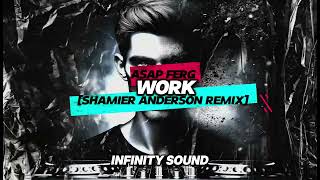 ASAP FERG  WORK SHAMIER ANDERSON REMIX [upl. by Meekar]