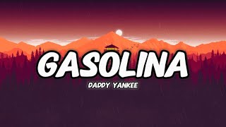 Daddy Yankee  Gasolina LetraLyrics [upl. by Yemaj]