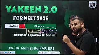 CLASS 11 THERMAL PROPERTIES OF MATTER 06  BY MR SIR ConceptsPYQS  YAKEEN 20 NEET 2025 [upl. by Bowes]