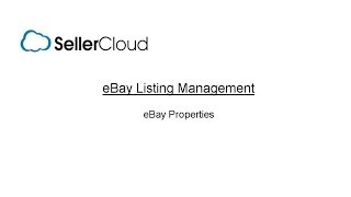 eBay Properties  SellerCloud  eBay Listing Management  51 [upl. by Ettore]