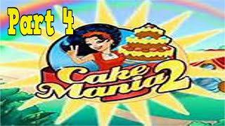 Cake Mania 2 Playthrough part 4 [upl. by Asyral]