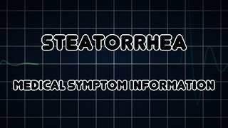 Steatorrhea Medical Symptom [upl. by Eilyw421]