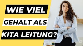 Wie viel Gehalt bekommt eine Kitaleitung  ERZIEHERKANAL [upl. by Ijneb939]