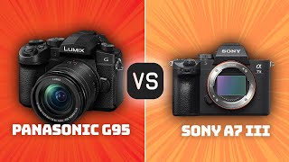 Panasonic G95 vs Sony A7 III Which Camera Is Better With Ratings amp Sample Footage [upl. by Dare527]