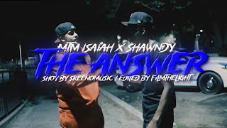 The Answer  MTM Isaiah x Shawndy Prod By MTM Shine [upl. by Grearson]