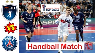 PSG Handball Vs Montpellier Handball Semifinal Coupe de france 2024 [upl. by Miculek]