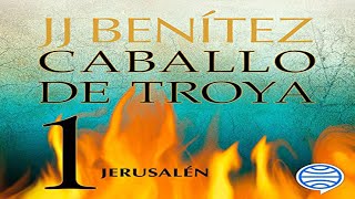 💥 Jerusalén Caballo de Troya 1 Audiolibro de JJ Benítez 💥 [upl. by Alyacim765]