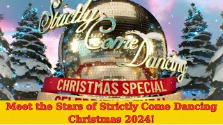 Meet the Stars of Strictly Come Dancing Christmas 2024quot [upl. by Ttayw407]