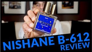 Nishane B612 Fragrance Review 🌿🌿🌿 [upl. by Ayokahs]