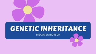 Lecture 2  Genetic Inheritance  Introduction Types and Characteristics  Biotechnology Lectures [upl. by Ereveneug815]