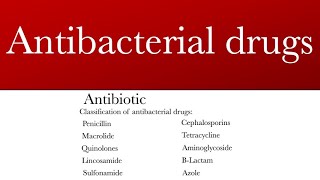 Antibacterial drugs  Antibiotics  Classification of antibiotics [upl. by Ynaitirb]