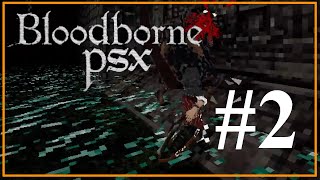 Bloodborne Demake 2  theres one word i can describe this quotGRINDquot [upl. by Gefell431]