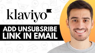 How to Add Unsubscribe Link in Klaviyo  Step by Step [upl. by Patricio227]