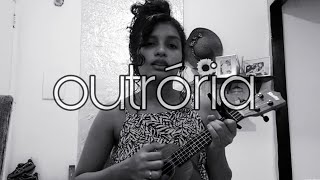 Outrória  anavitoria ft outroeu cover  por Vick  ukulele cover [upl. by Bollay]