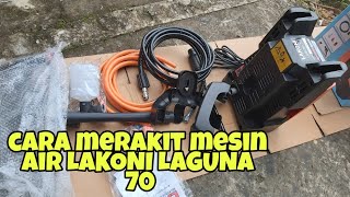 CARA MERAKIT MESIN AIR LAKONI LAGUNA 70 [upl. by Romona]