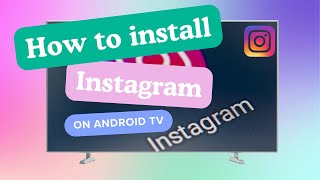 How to install Instagram on Android TV [upl. by Zimmerman]