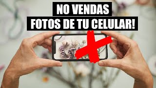 Por qué no vale la pena vender fotos de tu celular [upl. by Brittany810]