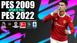 PES 2009 Update 2022 [upl. by Goodden]