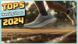 Top 5 Running Shoes for 2024 – Run Better Faster Stronger [upl. by Shaum488]