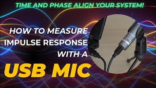 Time and phase alignment with a USB microphone  a REW tutorial [upl. by Mauldon]