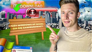 CZY WINDOWS XP NADAL DA SIĘ ZAWIRUSOWAĆ 👨‍💻 [upl. by Nuhsed]