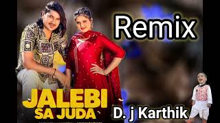 Jalebi Sa Juda Amit Saini Rohtak Remix DJ Karthik [upl. by Anaeirb116]