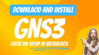 Download and Install GNS3 VM  gns3 vm installation [upl. by Stoops]