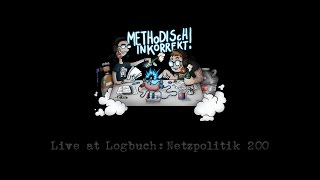 Methodisch Inkorrekt – Live at LogbuchNetzpolitik 200 lnp200 [upl. by Berger]