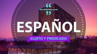 Español » Sujeto y Predicado  Examen UNAM 2022 [upl. by Ayama]