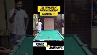 QUE TRANCADA DO RANIEL PRA CIMA DO ALANZINHO 🔥 sinuquinha futebol sinucaeesporte sinucaesporte [upl. by Eustasius]