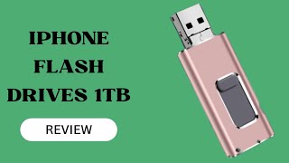 iPhone Flash Drives 1TB 30 USB Memory Drive 1000GB Photo Stick Expand Your iPhone Storage [upl. by Way295]