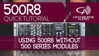 500R8 Quick Tutorial  Using 500R8 without 500 series modules [upl. by Nylsaj]