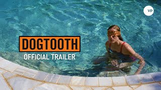 Dogtooth  Official UK trailer [upl. by Yrebmik]