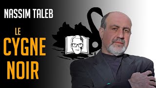 LE CYGNE NOIR Nassim Nicholas Taleb  Hannibal Lecteur 9 [upl. by Ulberto]