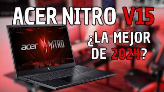 ¿LA MEJOR LAPTOP GAMER EN 2024  ACER NITRO V15 [upl. by Eden573]