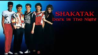 Shakatak  Dark Is the Night Orig Full Instrumental HD Sound 2023 [upl. by Ahsrav745]