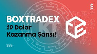 Boxtradex İle 30 Dolar Kazanmak  Boxtradex Nasıl Üye Olunur  Bedava Airdrop [upl. by Katharina]