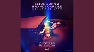 Never Too Late From The Film “Elton John Never Too Late” Preview [upl. by Kwang]