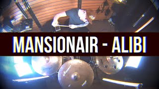 Mansionair  Alibi drum cover [upl. by Regni]