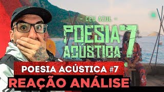 Poesia Acústica 7 Reação Análise [upl. by Arteid]