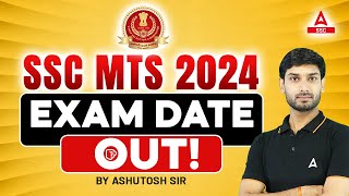 SSC MTS Exam Date 2024 Out  SSC MTS Exam Kab Hoga SSC MTS Strategy by Ashutosh Sir [upl. by Bollinger]